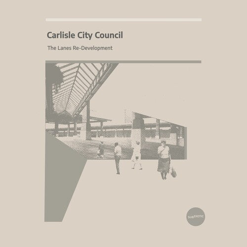 Carlisle City Council: The Lanes Re-Development - Transparent Vinyl { Record }