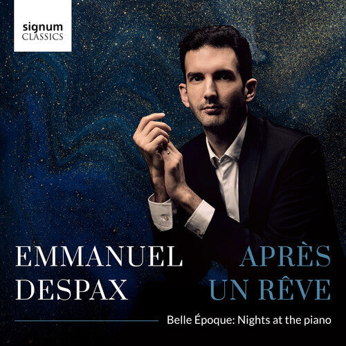 Emmanuel Despax: Apres Un Reve Belle Epoque Nights at the Piano - COMPACT DISCS