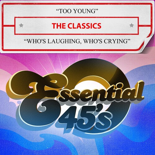 The Classics: Too Young / Who's Laughing, Who's Crying - CD