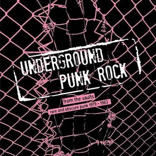 Various Artists- Underground Punk Rock: From The Vaults - Rare And Obscure Punk 1979-1983 ( LP )