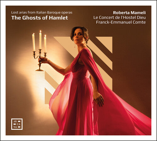 Roberta Mameli: The Ghosts of Hamlet - Lost Arias from Italian Baroque Operas - COMPACT DISCS
