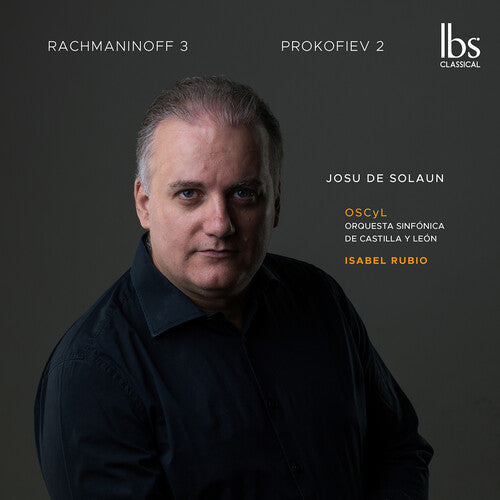 Josu De Solaun: Rachmaninoff 3 - Prokofiev 2 - COMPACT DISCS