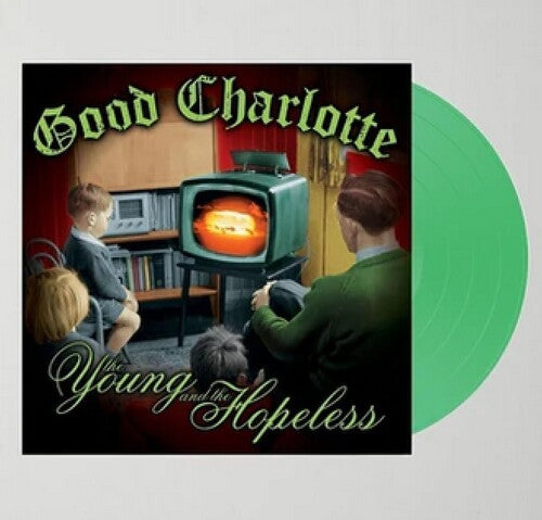 Good Charlotte: The Young And The Hopeless   (GREEN FUEGO) - VINYL