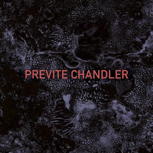 Previte Chandler: Previte Chandler - VINYL
