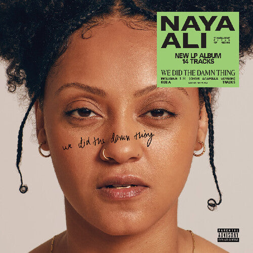 Naya Ali: We Did The Damn Thing { Record }