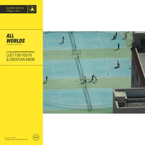 Lust for Youth & Croatian Amor: All Worlds { Record }