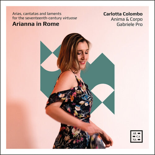 Carlotta Colombo: Arianna in Rome - Arias, cantatas & laments for the 17th-century virtuose - COMPACT DISCS