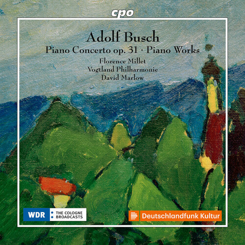 Florence Millet: Busch: Piano Concerto in C Major, Op. 31 & Other Piano Works - COMPACT DISCS