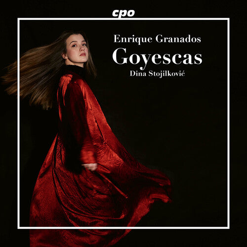 Dina Stojilkovic: Granados: Goyescas - COMPACT DISCS