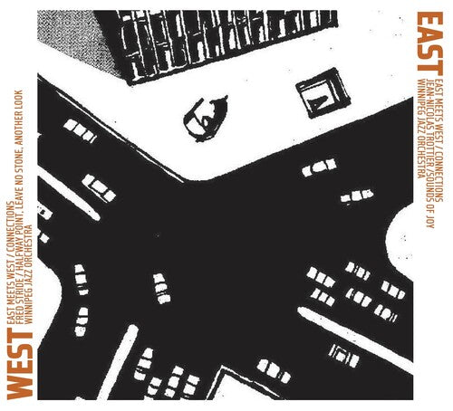 The Winnipeg Jazz Orchestra: East Meets West: Connections - CD