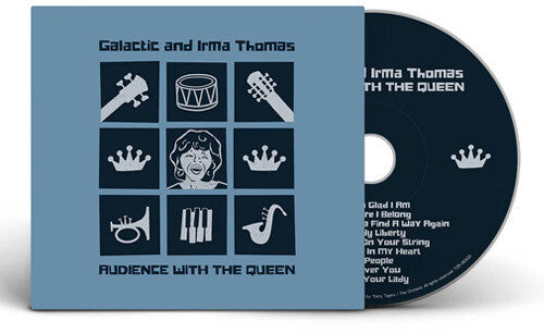 Galactic with Irma Thomas: Audience With The Queen - CD