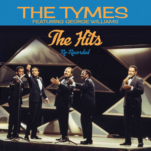The Tymes: The Hits: Re-Recorded - CD