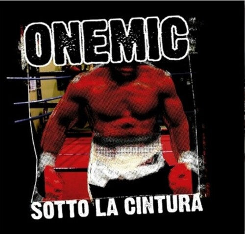 Onemic: Sotto La Cintura { Record }