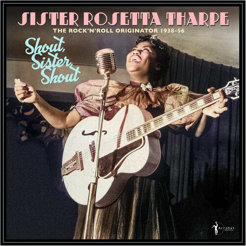 Sister Rosetta Tharpe- Shout, Sister, Shout: The Rock 'n' Roll Originator 1938-56 ( LP )