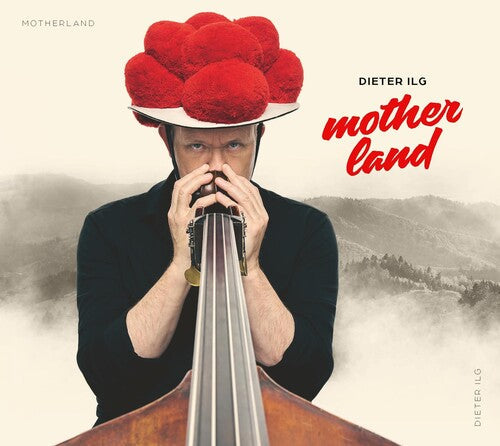 Dieter Ilg: Motherland - CD