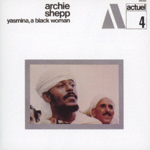 Archie Shepp: Yasmina, A Black Woman - CD