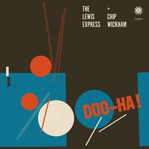 Lewis Express & Chip Wickham: Doo-Ha! - VINYL