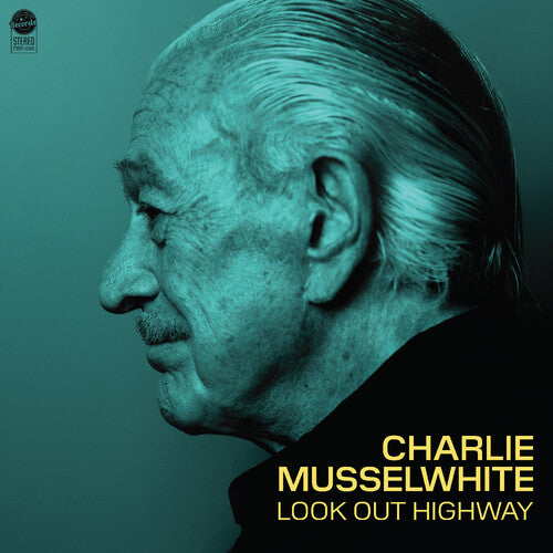 Charlie Musselwhite- Look Out Highway ( LP )