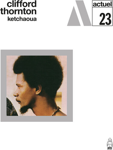 Clifford Thornton: Ketchaoua - VINYL