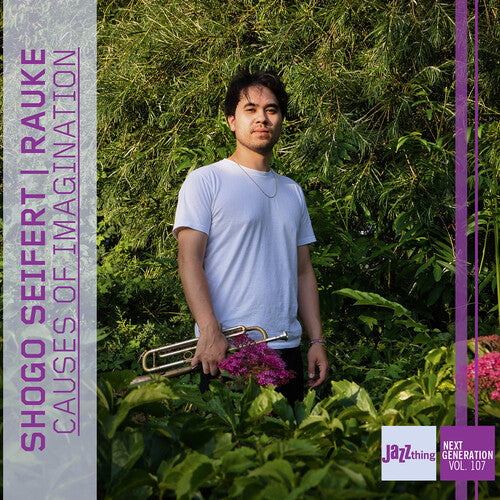 Shogo Seifert: Causes of Imagination - Jazz Thing Next Generation, Vol. 107 - CD