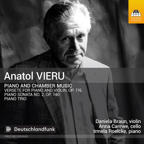 Daniela Braun: Anatol Vieru: Piano & Chamber Music - COMPACT DISCS