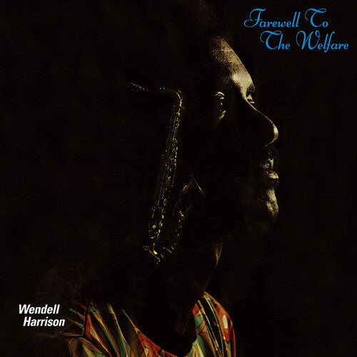 Wendell Harrison: Farewel To The Welfare - VINYL