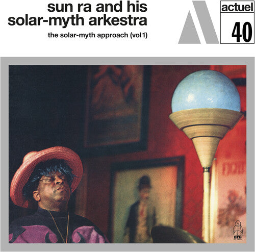 Sun Ra & His Solar-Myth Arkestra: Solar-myth Approach Vol. 1 - VINYL