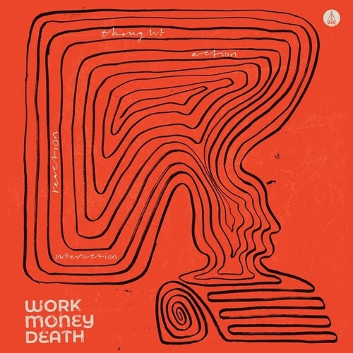 Work Money Death: Thought, Action, Reaction, Interaction - VINYL
