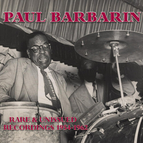 Paul Barbarin: Rare & Unissued Recordings 1954-1962 - CD
