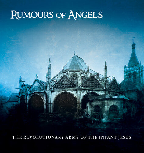 The Revolutionary Army of the Infant Jesus- Rumours Of Angels ( LP )
