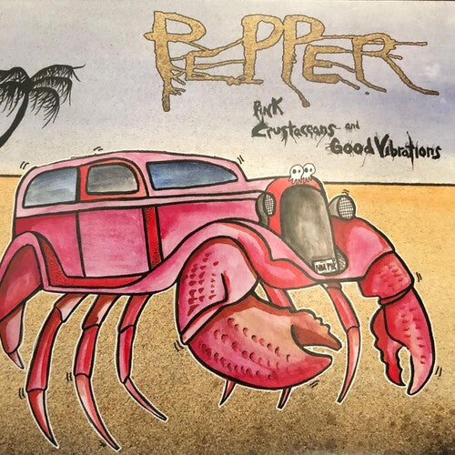 Pepper: Pink Crustaceans And Good Vibrations - VINYL
