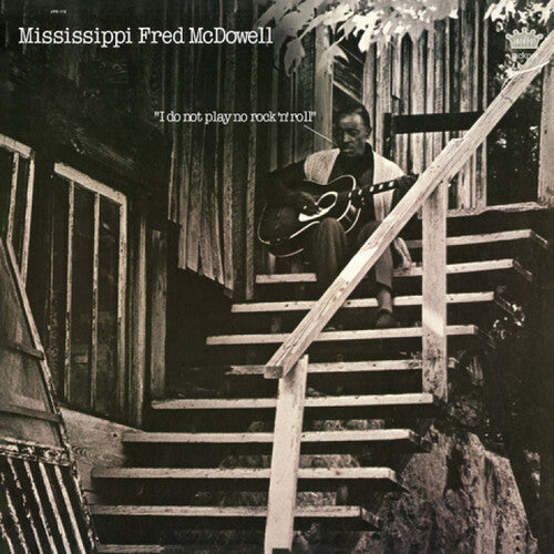 Mississippi Fred McDowell- I Do Not Play No Rock 'n' Roll ( LP )