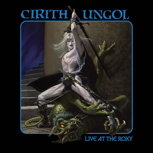 Cirith Ungol: Live At The Roxy - CD