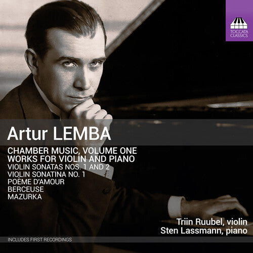 Triin Ruubel-Lilleberg: Artur Lemba: Chamber Music, Vol. 1 - Works for Violin & Piano - COMPACT DISCS