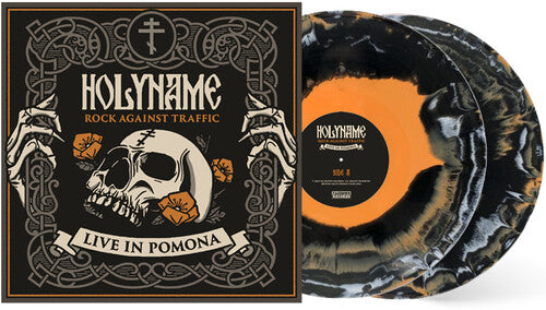Holyname: Rock Against Traffic - Live In Pomona - VINYL