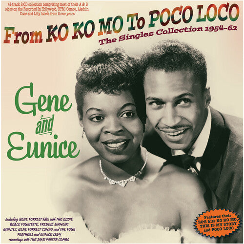 Gene and Eunice: From Ko Ko Mo To Poco Loco: The Singles Collection 1954-62 - CD