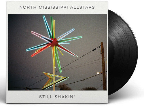 North Mississippi Allstars: Still Shakin' { Record }