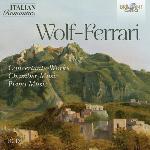 Costantino Catena: Wolf-Ferrari: Concertante Works, Chamber Music, Piano Music (Italian Romantics Series) - COMPACT DISCS