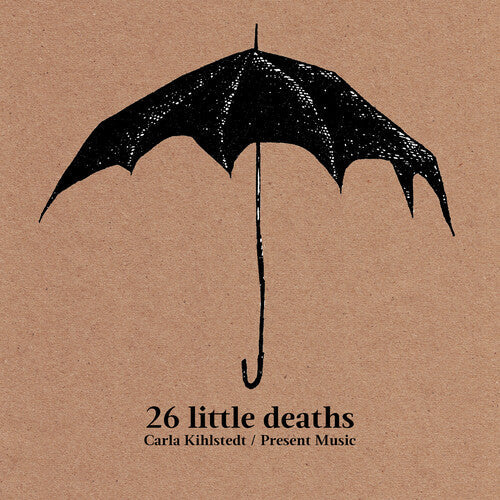Carla Kihlstedt: 26 Little Deaths - COMPACT DISCS