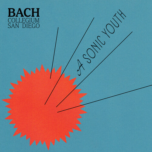 Bach Collegium San Diego: A Sonic Youth - VINYL LP