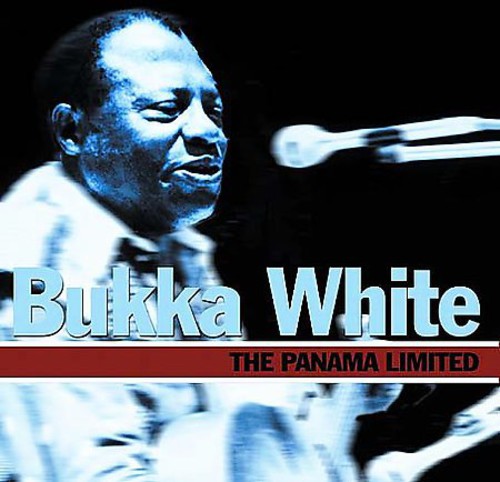 Bukka White: Panama Limited - COMPACT DISCS