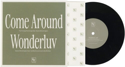 The Foreign Exchange: Come Around / Wonderluv - 7-INCH SINGLE