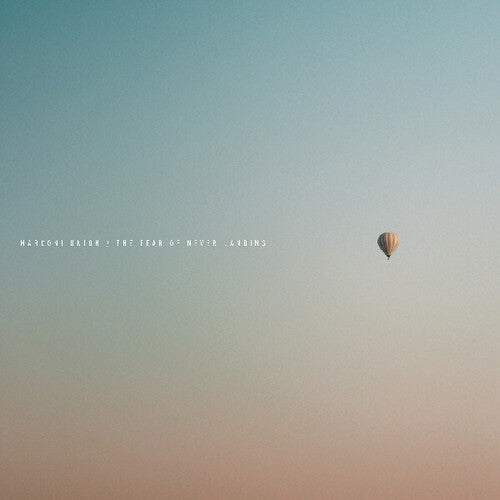 Marconi Union: The Fear Of Never Landing { Record }
