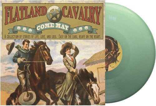 Flatland Cavalry: Come May { Record }