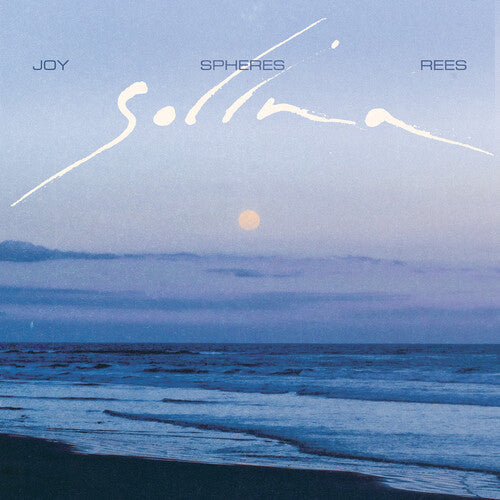 Joy Spheres Rees: Solina { Record }
