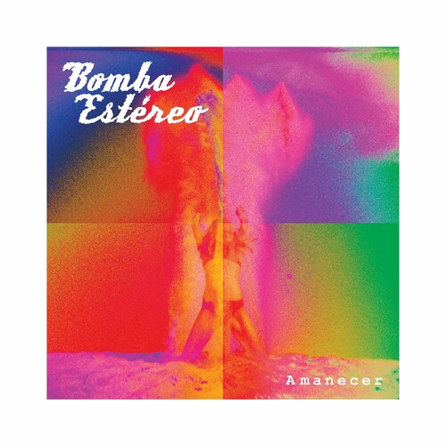 Bomba Estereo- Amanecer ( LP )