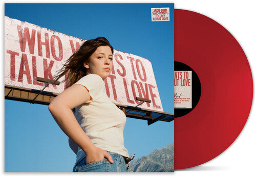 Jade Bird: Who Wants To Talk About Love  (RED) { Record }