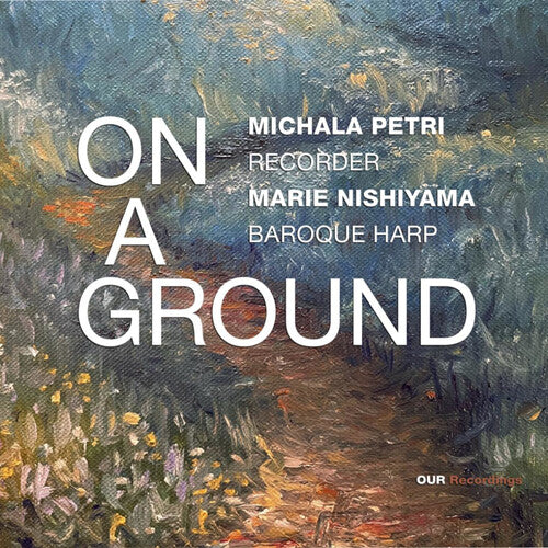 Michala Petri: On a Ground - COMPACT DISCS