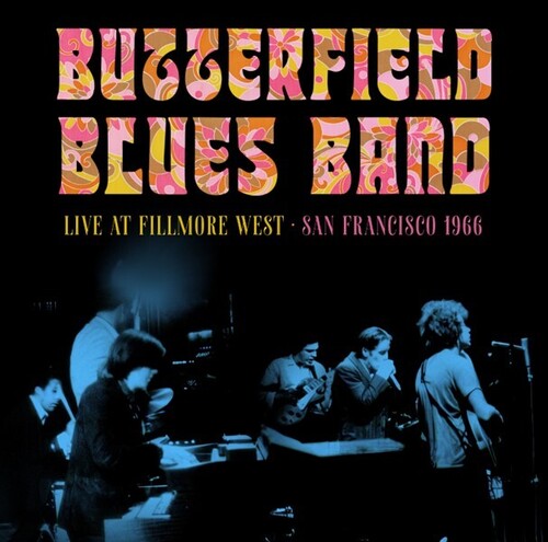 BUTTERFIELD BLUES BAND: Fillmore West, San Francisco, 1966 - COMPACT DISCS