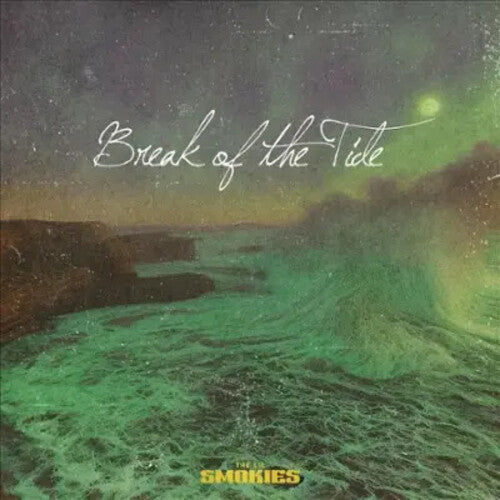 Lil Smokies: Break Of The Tide { Record }